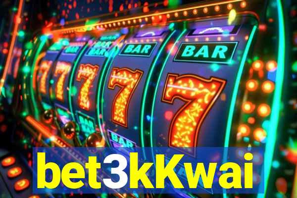 bet3kKwai