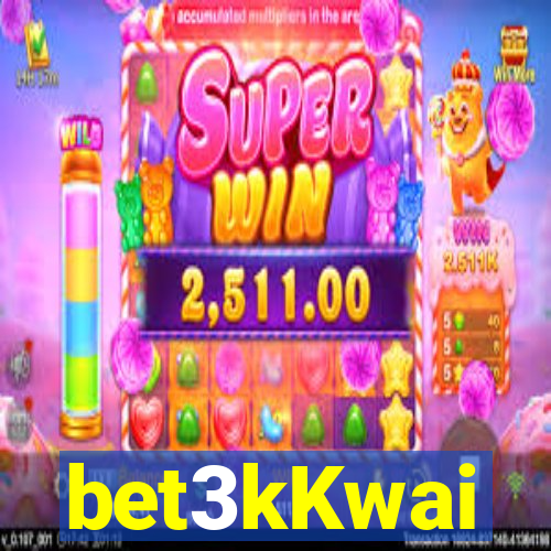 bet3kKwai