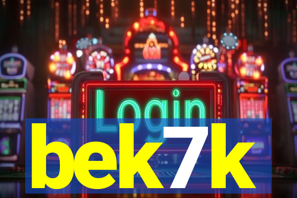 bek7k