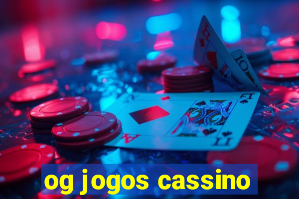 og jogos cassino