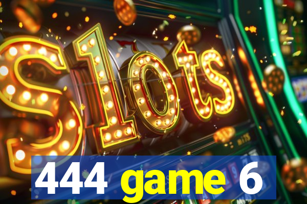 444 game 6