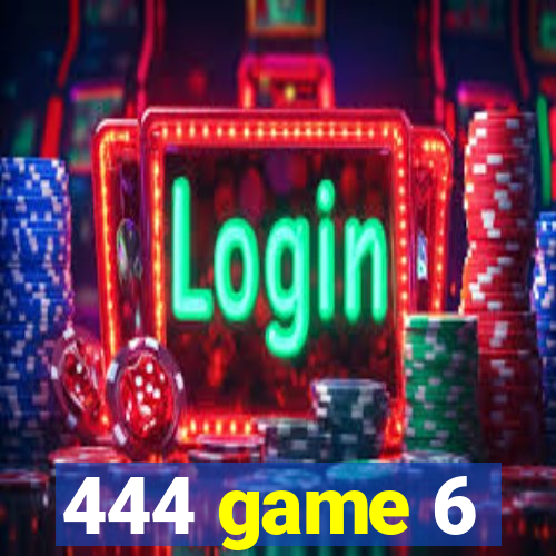 444 game 6