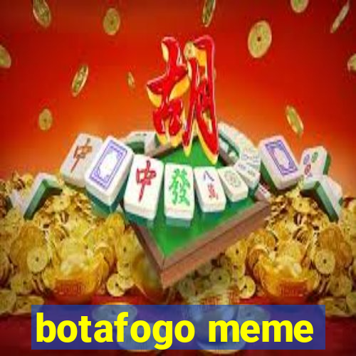 botafogo meme
