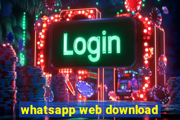 whatsapp web download