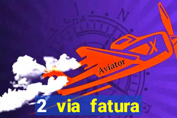 2 via fatura bradescard casas bahia