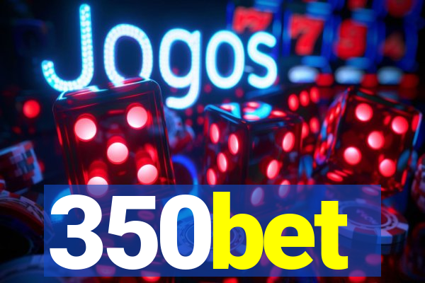 350bet