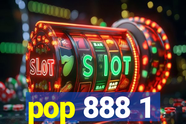 pop 888 1