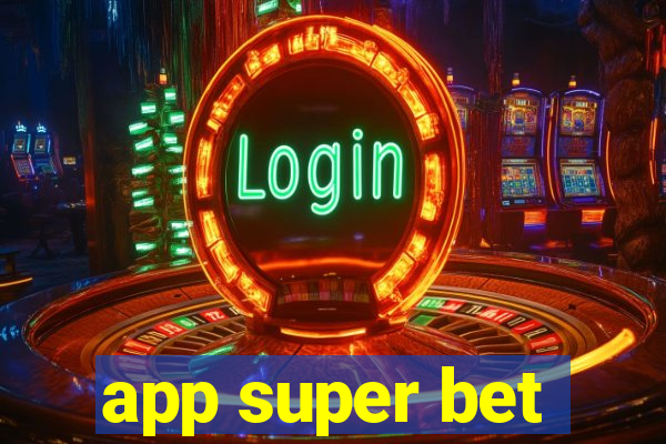 app super bet