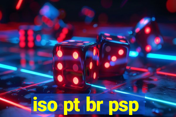 iso pt br psp