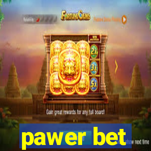 pawer bet