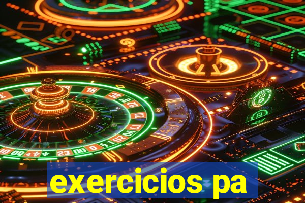 exercicios pa