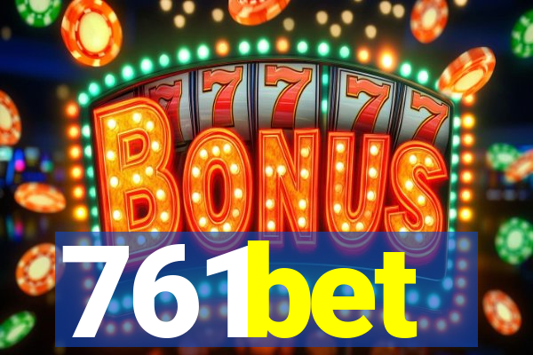 761bet