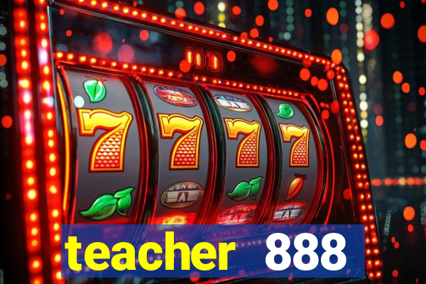 teacher 888 plataforma login