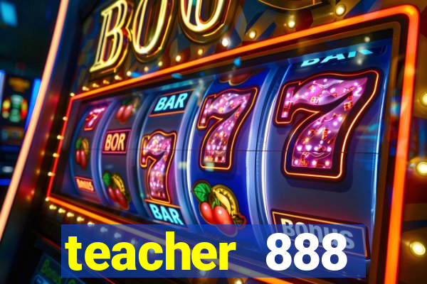 teacher 888 plataforma login