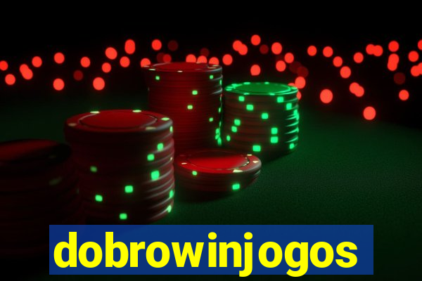 dobrowinjogos