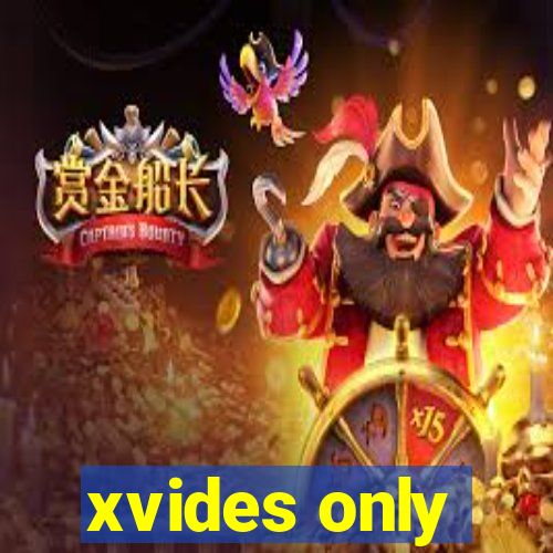xvides only