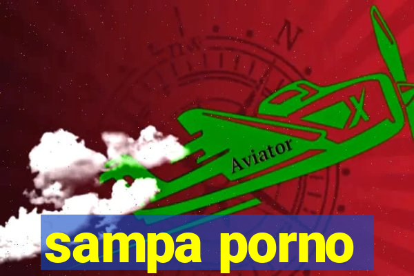sampa porno