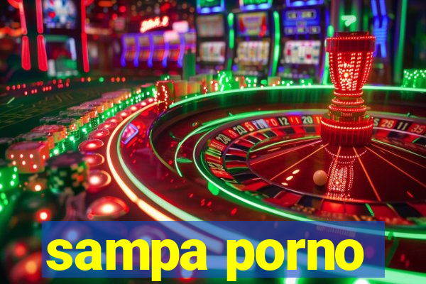sampa porno