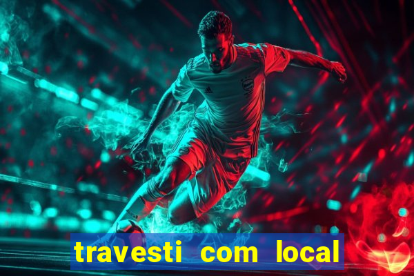 travesti com local em santos