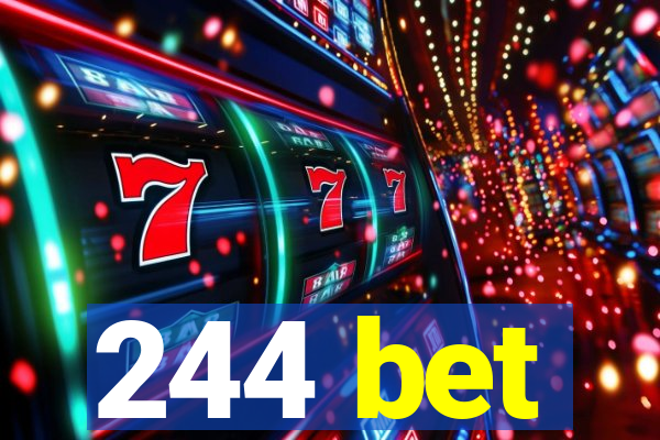 244 bet