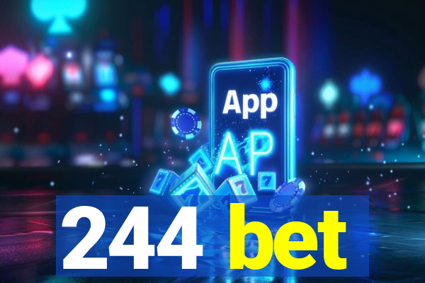 244 bet