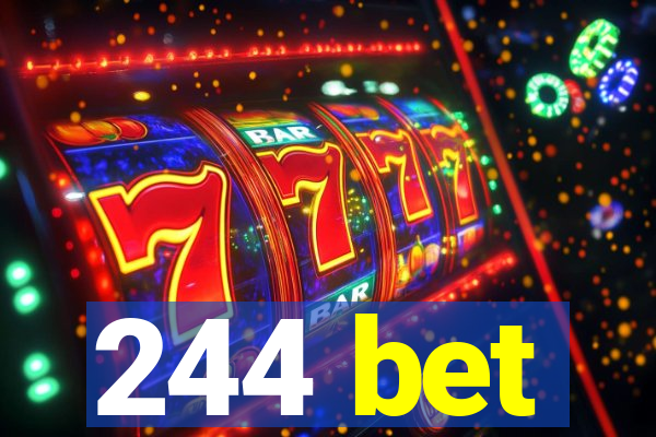 244 bet
