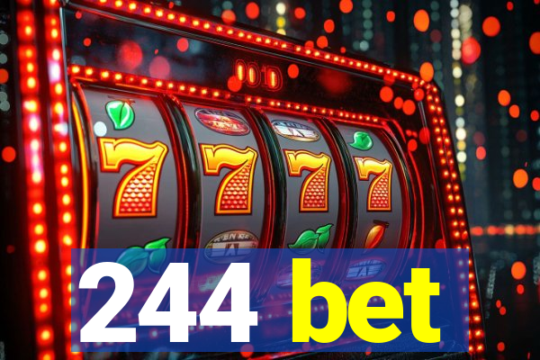 244 bet