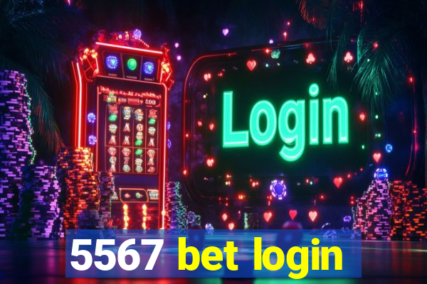 5567 bet login