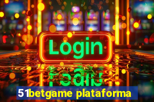 51betgame plataforma