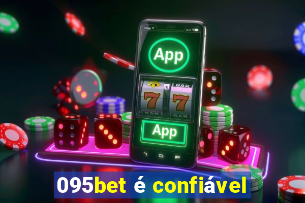 095bet é confiável