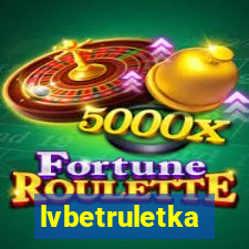 lvbetruletka