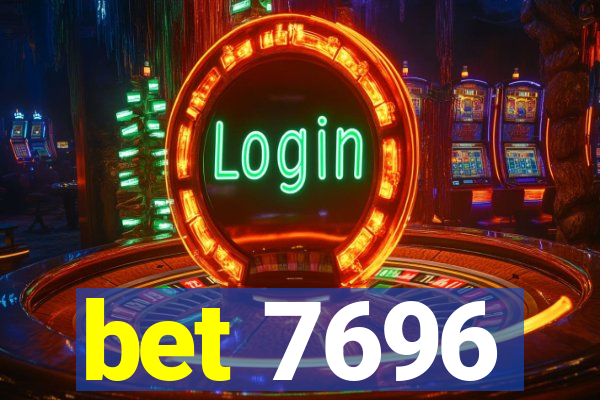 bet 7696