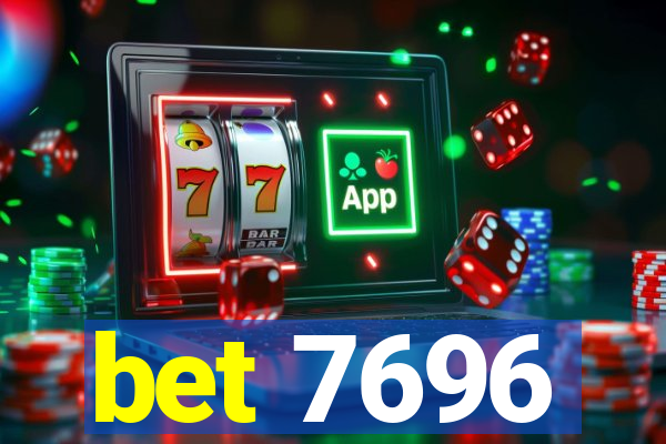 bet 7696