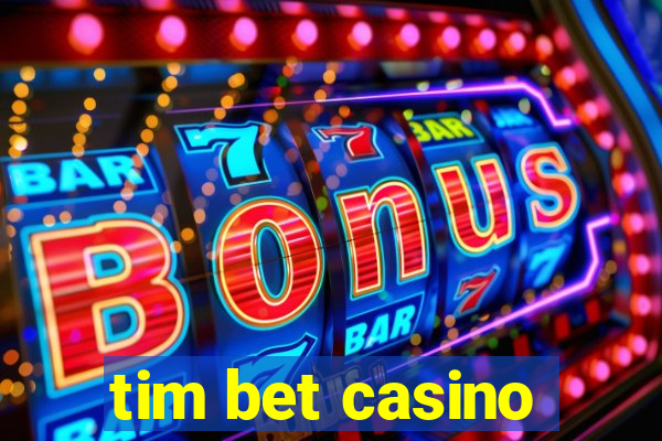 tim bet casino