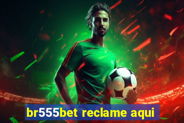 br555bet reclame aqui
