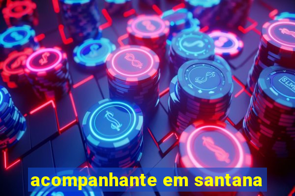 acompanhante em santana