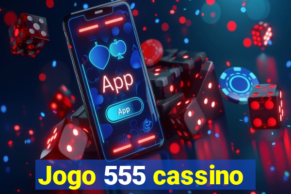 Jogo 555 cassino
