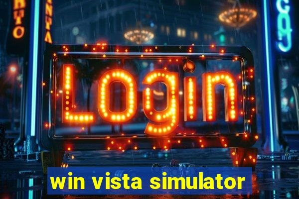 win vista simulator
