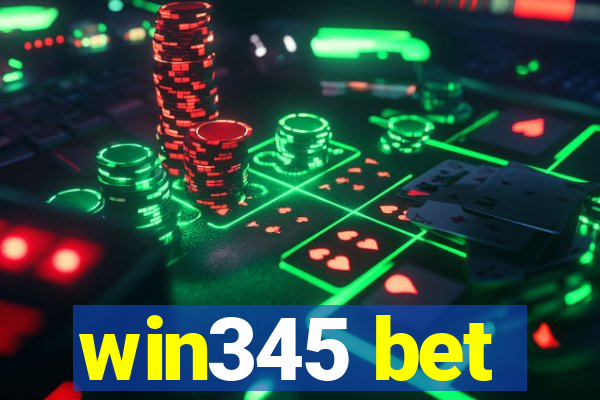 win345 bet