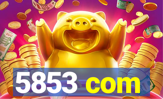 5853 com