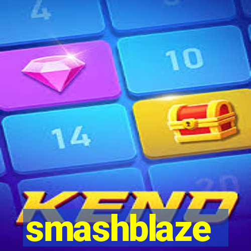 smashblaze