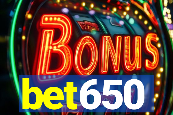 bet650