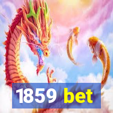 1859 bet