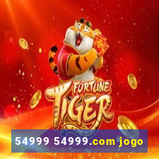 54999 54999.com jogo