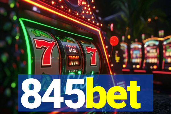 845bet