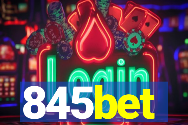 845bet