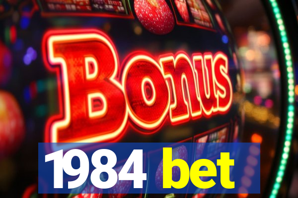 1984 bet