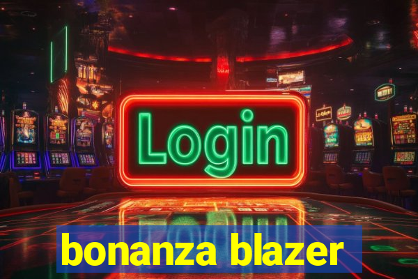 bonanza blazer