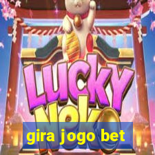 gira jogo bet