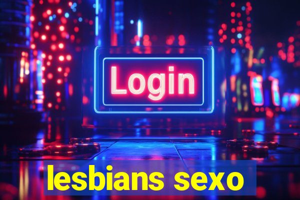lesbians sexo